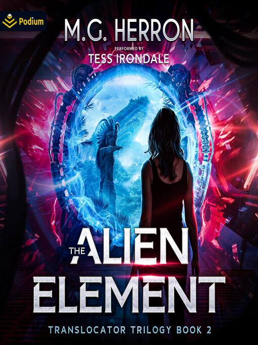 Title details for The Alien Element by M.G. Herron - Available
